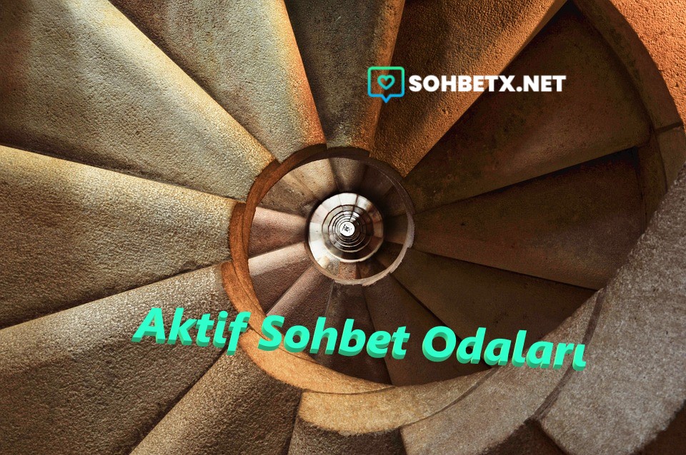 Aktif Sohbet Odaları