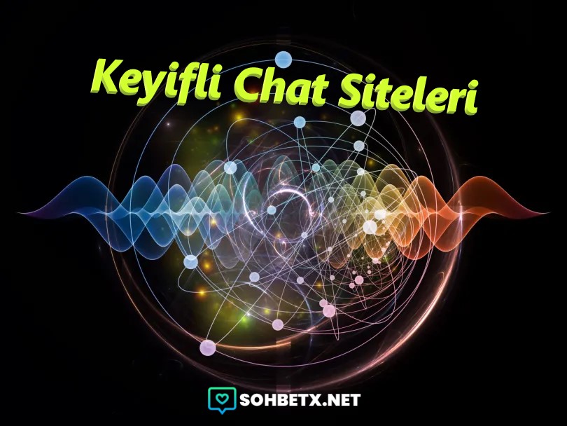 Keyifli Chat Siteleri