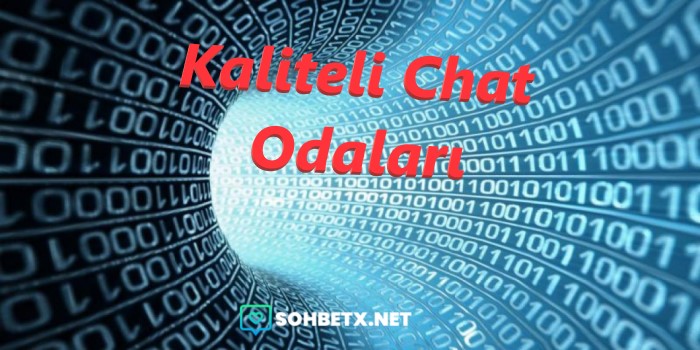 Kaliteli Chat Odaları