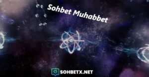 Sohbet Muhabbet