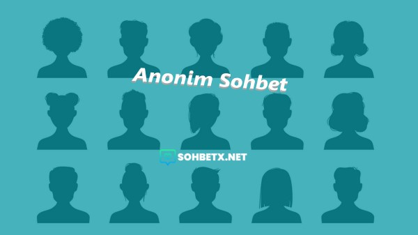 Anonim Sohbet