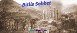 Bitlis Sohbet