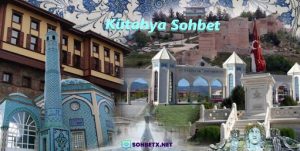 Kütahya Sohbet