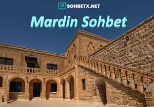 Mardin Sohbet
