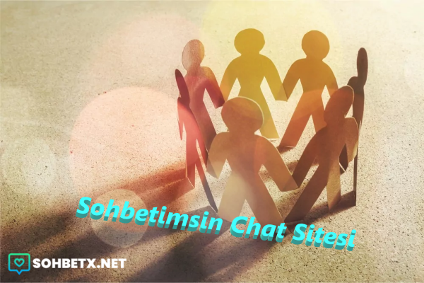 Sohbetimsin Chat Sitesi
