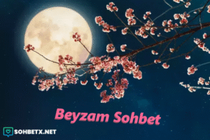 Beyzam Sohbet