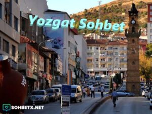 Yozgat Sohbet
