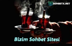 Bizim Sohbet Sitesi