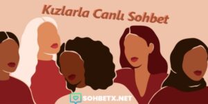 Kızlarla Canlı Sohbet