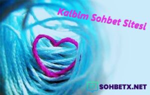 Kalbim Sohbet Sitesi